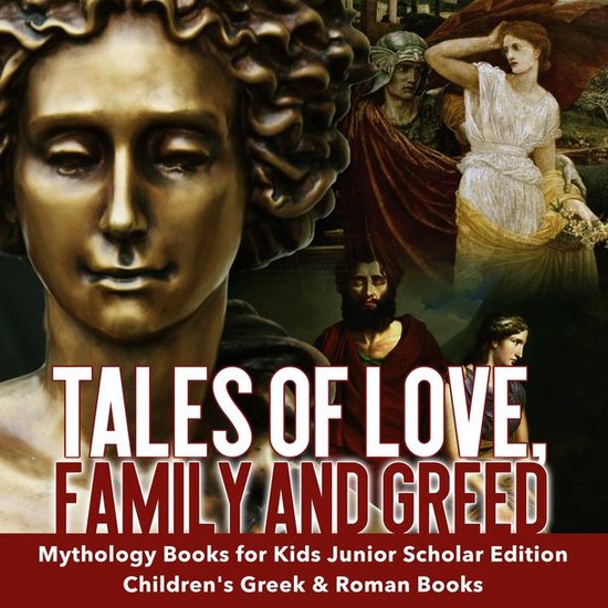 Tales of Love, Family and Greed Mythology Books for Kids Jun ... - cover