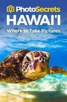 Photosecrets Hawaii: Where to Take Pictures