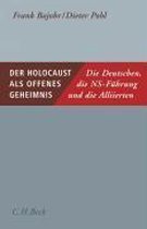 Der Holocaust als offenes Geheimnis