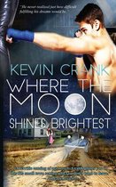 Where The Moon Shines Brightest