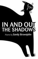 In and Out the Shadows