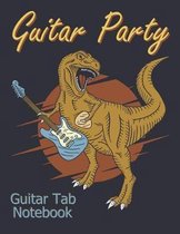 Guitar Party Guitar Tab Notebook