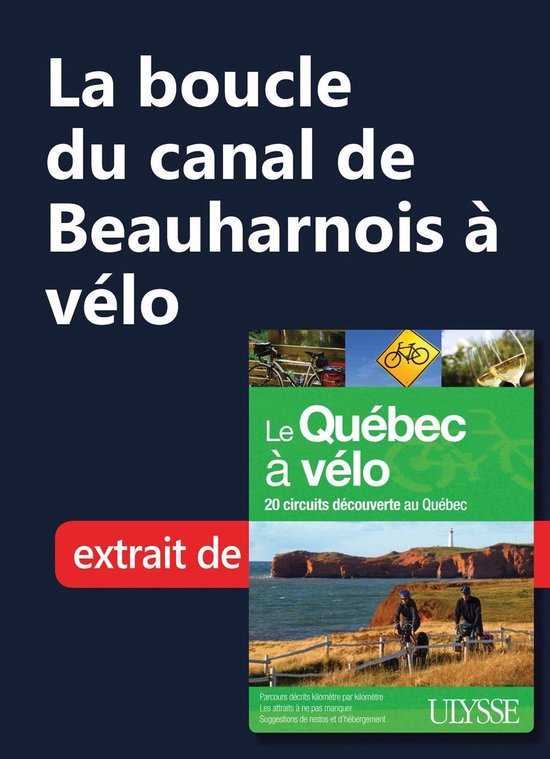La boucle du canal de Beauharnois à vélo - cover