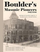 Boulder's Masonic Pioneers, 1867-1886