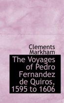 The Voyages of Pedro Fernandez de Quiros, 1595 to 1606