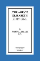 The Age of Elizabeth (1547-1603)