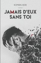 Jamais d'Eux Sans Toi