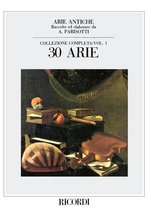 Arie Antiche: 30 Arie Vol. 1