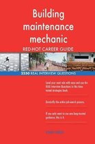 Building Maintenance Mechanic Red-Hot Career; 2550 Real Interview Questions