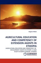 Agricultural Education and Competency of Extension Agents in Ethiopia