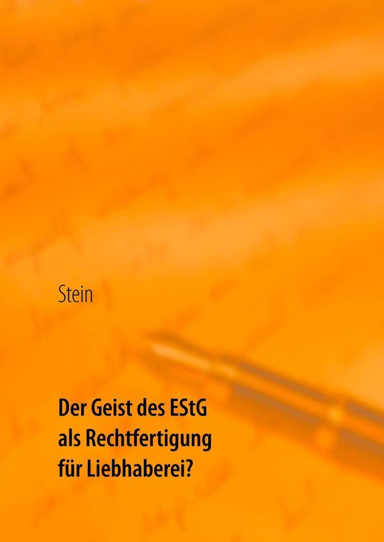 Der Geist des EStG als Rechtfertigung für Liebhaberei? - cover