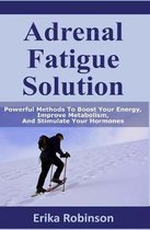 Adrenal Fatigue Solution