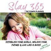 Slay 365: Your Step By Step Guide