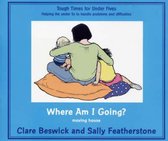 Where Am I Going?