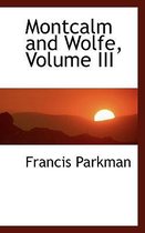 Montcalm and Wolfe, Volume III