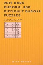 2019 Hard Sudoku: 300 Difficult Sudoku Puzzles: 300 Difficult Sudoku Puzzles