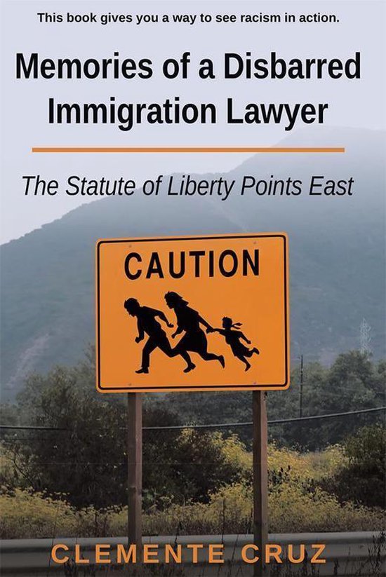 Memories of a Disbarred Immigration Lawyer - cover