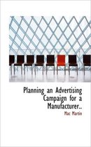 Planning an Advertising Campaign for a Manufacturer..
