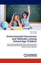 Environmental Awareness and Attitudes among School-Age Children