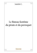 Collection Classique - Le Bateau fantôme du pirate et du perroquet