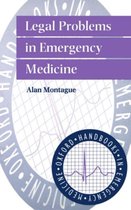 Oxford Handbooks in Emergency Medicine- Legal Problems in Emergency Medicine
