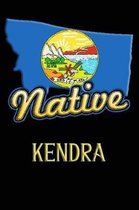 Montana Native Kendra