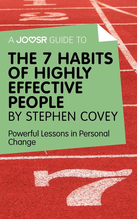 A Joosr Guide to... The 7 Habits of Highly Effective People  ... - cover