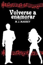 Volverse a enamorar.