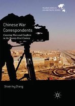 Palgrave Series in Asia and Pacific Studies- Chinese War Correspondents