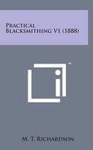 Practical Blacksmithing V1 (1888)