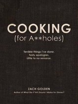 Cooking (for A**holes)