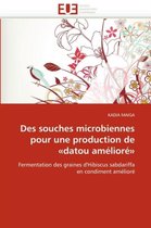 Des Souches Microbiennes Pour Une Production de Datou Am�lior�