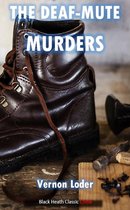 Black Heath Classic Crime - The Deaf-Mute Murders