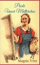 Pucki - Unser M tterchen (Illustrierte Ausgabe)