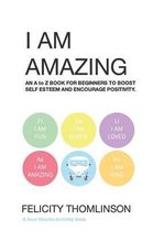 I Am Amazing