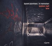 Quatuor mp4 & Bow - Plumhans: In Memoriam (CD)