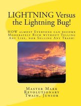 Lightning Versus the Lightning Bug!