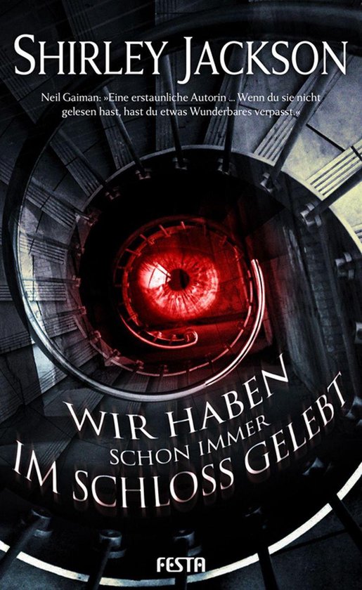 Boekomslag met een spiraalvormige trap die naar een rood oog leidt. Tekst: Shirley Jackson, Wir haben schon immer im Schloss gelebt.