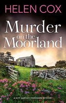 The Kitt Hartley Yorkshire Mysteries 3 - Murder on the Moorland