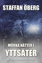 Mörka händelser i Yttsäter 2 - Mörka nätter i Yttsäter, del 2