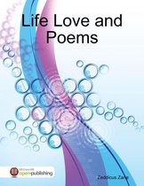 Life Love and Poems