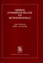 Gedrag dynamische relatie en betekeniswereld : Liber Amicorum Prof. J.R. Nuttin