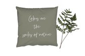 Sierkussens - Kussentjes Woonkamer - 50x50 cm - Tekst - Quotes - Colors are the smiles of nature - Natuur