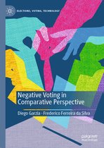 Elections, Voting, Technology- Negative Voting in Comparative Perspective