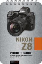 The Pocket Guide Series for Photographers 32 - Nikon Z8: Pocket Guide