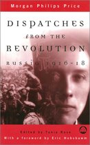 Dispatches From the Revolution Russia 191618