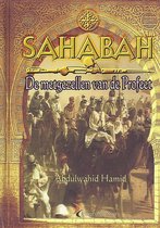 Sahabah, de Metgezellen van de Profeet