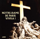 Notre Dame De Paris Vivra!