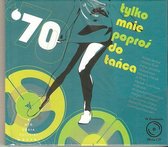 Tylko Mnie PoproŚ Do Tańca - Lata'70 (Antologia Polskiej Muzyki) [CD]