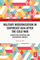 Routledge Contemporary Southeast Asia Series- Military Modernisation in Southeast Asia after the Cold War